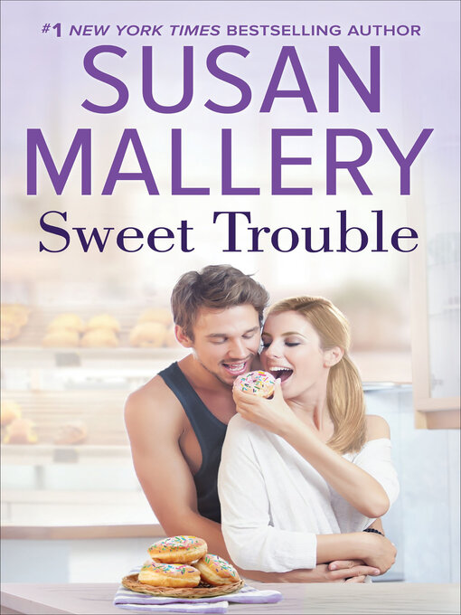 Title details for Sweet Trouble by Susan Mallery - Available